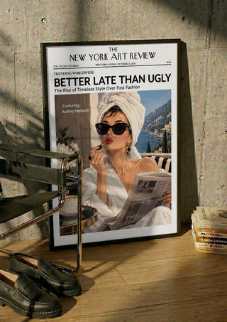 Better Late Than Ugly - ARTSY FARTSY