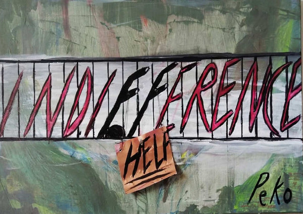 Indifference kills by PeKo - the word in pink and black across a railing with a HELP card tied on