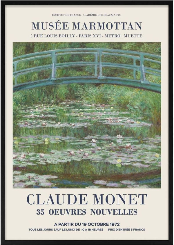 Poster of Claude Monet's "The Japanese Bridge" with water lilies, advertising an art exhibition.