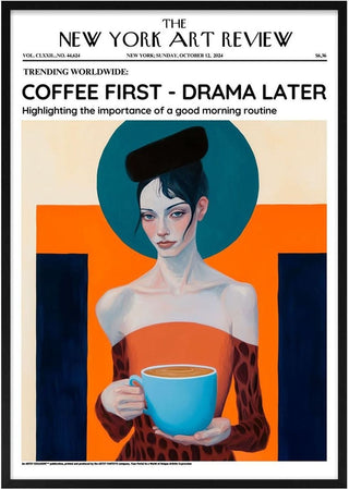 Coffee First - Drama Later Artsy Edition