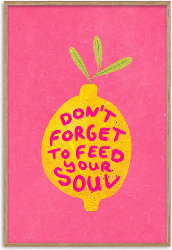 Illustration of a lemon with leaves and the text “Don’t forget to feed your soul” on a pink background.